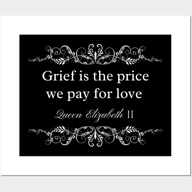Grief is the price we pay for love Wall Art by Enriched by Art